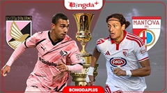 Nhận định bóng đá Palermo vs Mantova, 23h00 ngày 3/9: Chủ nhà tiếp đà thăng hoa